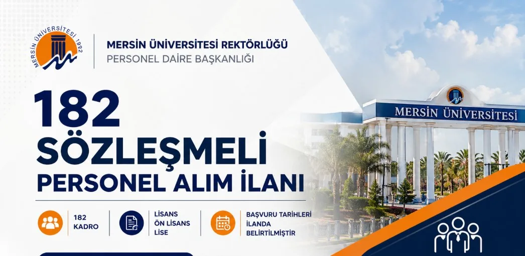 MERSİN ÜNİVERİSTESİ 182 YENİ MEMUR ALIMI DETAYLARI