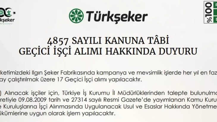 4857 SAYILI KANUNA TÂBİ GEÇİCİ İŞÇİ ALIMI HAKKINDA DUYURU ŞEKER FABRİKASI BÜNYESİNDE YENİ İŞÇİ ALIMLARI İÇİN SON GÜN