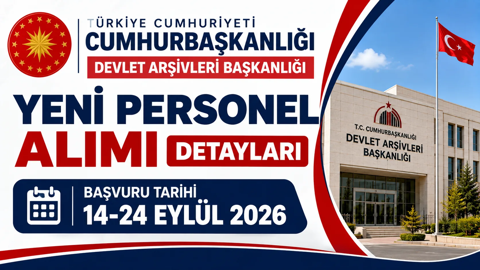CUMHURBAŞKANLIĞI DEVLET ARŞİVLERİ BAŞKANLIĞI YENİ PERSONEL ALIMI DETAYLARI