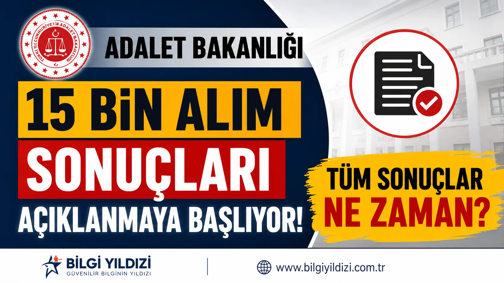 ADALET BAKANLIĞI 15 BİN ALIMIN SONUÇLARI AÇIKLANMAYA BAŞLADI - TÜM SONUÇLAR NE ZAMAN AÇIKLANACAK